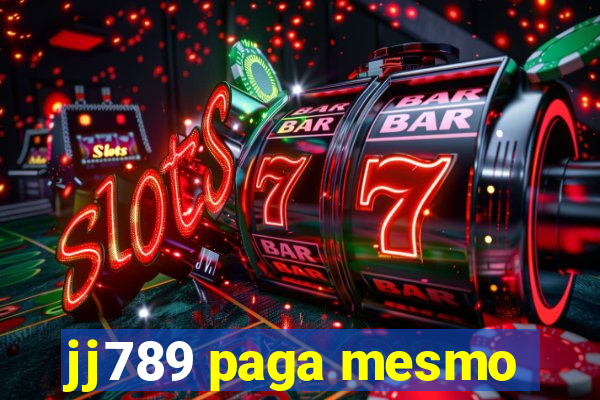 jj789 paga mesmo